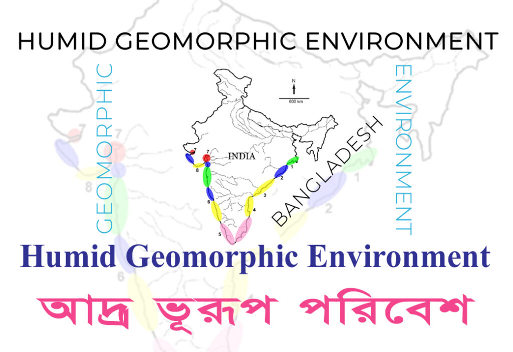 Humid Geomorphic Environment